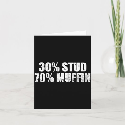 30% Stud 70% Muffin Funny Father's Day Valentines  カード (正面)