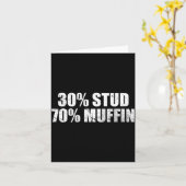 30% Stud 70% Muffin Funny Father's Day Valentines  カード (黄色い花)