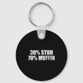 30% Stud 70% Muffin Funny Father's Day Valentines  キーホルダー (正面)