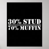 30% Stud 70% Muffin Funny Father's Day Valentines  ポスター (正面)