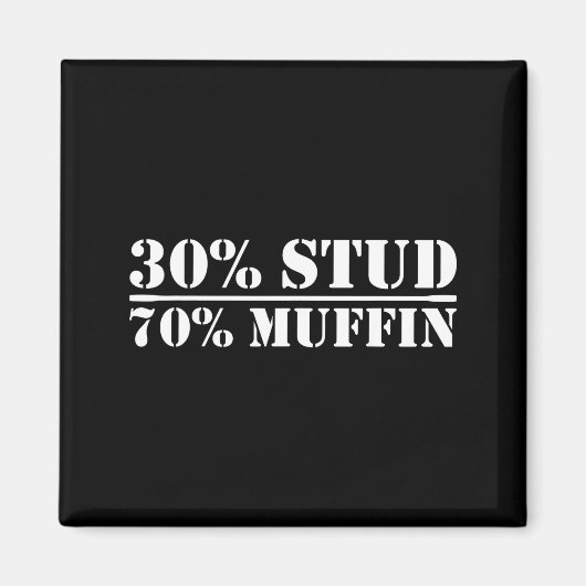 30% Stud 70% Muffin Funny Father's Day Valentines  マグネット (正面)
