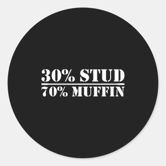 30% Stud 70% Muffin Funny Father's Day Valentines  ラウンドシール (正面)