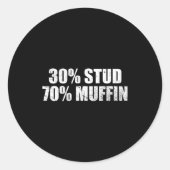 30% Stud 70% Muffin Funny Father's Day Valentines  ラウンドシール (正面)