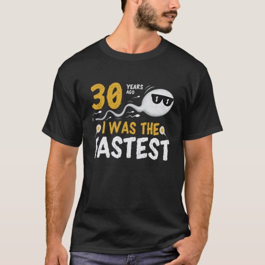 30 Years Ago I Was The Fastest Tシャツ (正面)