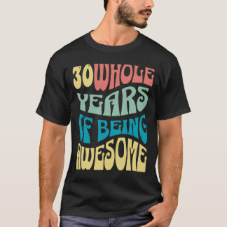 30 years birthday shirt tシャツ