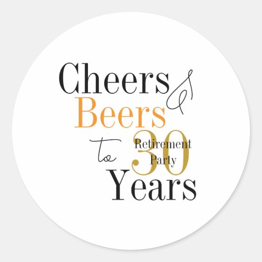 30 Years Retirement Cheers and Beers Minimal Party ラウンドシール (正面)