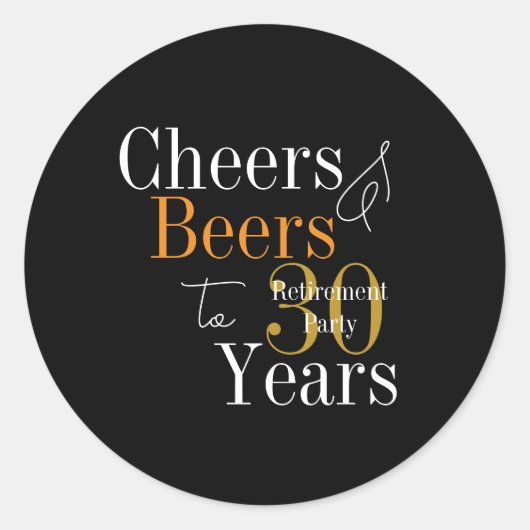 30 Years Retirement Party Cheers and Beers ラウンドシール (正面)