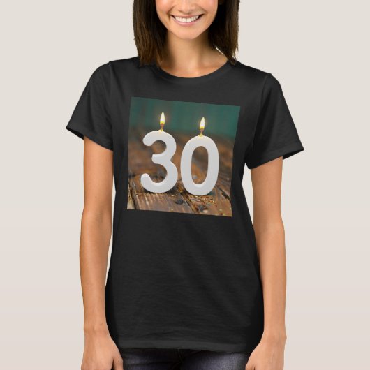 30th誕生日のキャンドルTシャツ Tシャツ (正面)