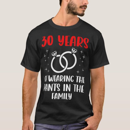 30th 30 year Wedding Anniversary Pants Husband Wif Tシャツ (正面)
