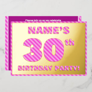30th Birthdayパーティー:はっきりした、おもしろい、ピンクストライプ色 箔招待状