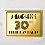 30th Birthdayパーティー—アールデコスタイル「30」 & Name 箔招待状<br><div class="desc">1920年代から1930年代の豪華な1920年代のスタイルパーティーインスパイア/お祝いフォイルの招待カードデザインの前には、カスタマイズ可能な、複雑なデコスタイルの数"30th"、メッセージ"PARTY"とBIRTHDAYインスパイア、そしてラインを備え数々のる。バックにはパーソナライズされた、日付、時刻、会場、その他の重要な詳細など、イベントに関する情報が含まれている。このような豪華スタイリッシュで編集可能な招待状は、誰かの30歳の誕生日のお祝いで開催される誕生日パーティーの招待状の参加者に使用されるかもしれない。[～Z0000594]</div>