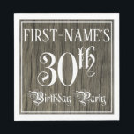 30th Birthdayパーティー—ファンシー Script, フェイク Wood Look スタンダードランチョンナプキン<br><div class="desc">この豪華ファンシーな誕生日をテーマにした紙ナプキンデザインは、名前をカスタムすると「30歳の誕生日パーティー」を特徴としている。「30th」と「バースデーパーティー」という言葉はスクリプトスタイル文字華美に含まれている。背景にはフェイク木目模様がインスパイアある。この様華美な手の込んだ紙のナプキンは、誰かの30歳の誕生日に開催される誕生日パ祝ーティーで役立つかもしれない。[～Z0000564]</div>