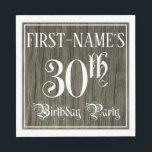 30th Birthdayパーティー—ファンシー Script, フェイク Wood Look スタンダードランチョンナプキン<br><div class="desc">この豪華ファンシーな誕生日をテーマにした紙ナプキンデザインは、名前をカスタムすると「30歳の誕生日パーティー」を特徴としている。「30th」と「バースデーパーティー」という言葉はスクリプトスタイル文字華美に含まれている。背景にはフェイク木目模様がインスパイアある。この様華美な手の込んだ紙のナプキンは、誰かの30歳の誕生日に開催される誕生日パ祝ーティーで役立つかもしれない。[～Z0000564]</div>