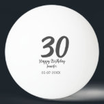 30th birthday add name date year blackテンプレート 卓球ボール<br><div class="desc">編集可能デザイン</div>