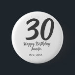 30th birthday add name date year blackテンプレート 缶バッジ<br><div class="desc">編集可能デザイン</div>