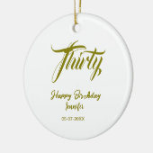 30th birthday add name date year gold template thi セラミックオーナメント (左)