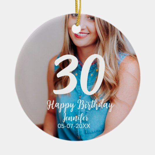 30th birthday add name date year white photo セラミックオーナメント (正面)