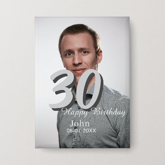 30th birthday add name date year white photo 缶バッジ (正面)