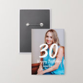 30th birthday add name date year white photo 缶バッジ (正面/裏面)