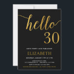 30th Birthday Blackと金ゴールドこんにちは30 招待状<br><div class="desc">私の30thバースデーブラックと金ゴールドこんにちは30招待状はあなたの誕生祝いに招待状の友人や家族に完璧な方法である。</div>