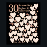 30th Birthday Bucketのリスト – 30以前30 ポスター<br><div class="desc">30バケットリスト前に30の計画！この素晴らしいバラの金ゴールド与えハートのポスターは、スリートを回す前に書、あなたが行う/持つ/訪問するすべての物事を行う場所。あなたのゴール設定を表示する完璧な方法！この与え美しいデザインで余分なモチベーションと勇気付けられるを自分自身で。</div>