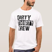 30Th Birthday - Dirty Thirty Crew Tシャツ (正面)