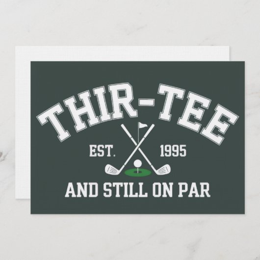 30th Birthday Gift 30th Thir-Tee Still On Par Dad 招待状 (正面/裏面)
