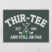 30th Birthday Gift 30th Thir-Tee Still On Par Dad 招待状 (正面)