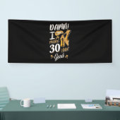 30th Birthday | I Make 30 Looks Good 横断幕 (トレードショー)