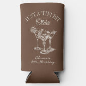 30th Birthday “Just a Tini Bit Older” Martini スリム缶クーラー (正面)