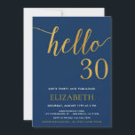 30th Birthday Navyと金ゴールドこんにちは30 招待状<br><div class="desc">私の30thバースデーネイビーと金ゴールドこんにちは30招待状はあなたの誕生祝いに招待状の友人や家族に完璧な方法である。</div>