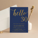 30th Birthday Navyと金ゴールドこんにちは30 招待状<br><div class="desc">私の30thバースデーネイビーと金ゴールドこんにちは30招待状はあなたの誕生祝いに招待状の友人や家族に完璧な方法である。</div>
