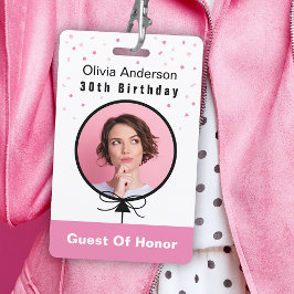 30th Birthday Pink Photo ID Guest Of Honor バッジ