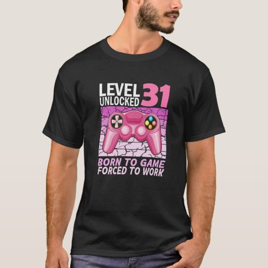 31歳の誕生日ゲーマーの女の子が強制労働 Tシャツ (正面)