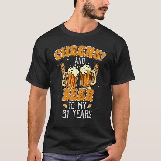 31歳の誕生日パーティーおめでとう ビールで乾杯 Tシャツ (正面)