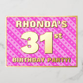 31th Birthday Party —おもしろいピンクのハートとストライプ 箔招待状 (正面)