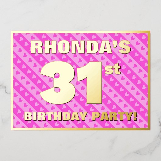 31th Birthday Party —おもしろいピンクのハートとストライプ 箔招待状 (正面)