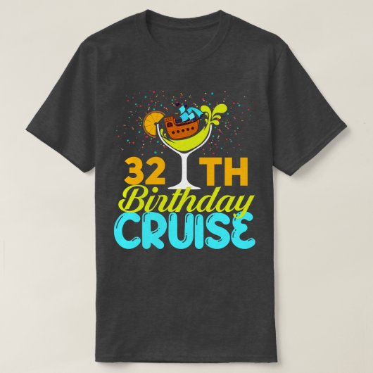 32おもしろい位誕生日クルーズ Tシャツ (デザイン正面)