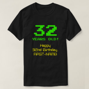 32番目の誕生日:おもしろい、8ビットルック、Nerdy/オタク系の「32」 Tシャツ