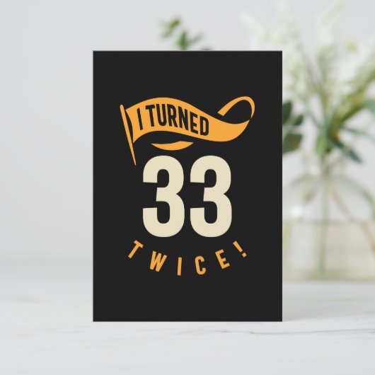 33を2回も回した!66おもしろい誕生日 出欠カード (スタンド正面)