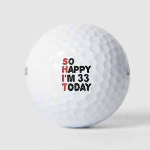 33誕生日嬉しい私は33 Today おもしろい Gift ゴルフボール