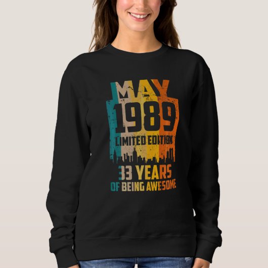 33誕生日1989素晴らし年5月以来33年 スウェットシャツ (正面)