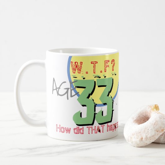 33誕生日。どうしたんだ! コーヒーマグカップ (ドーナツ)
