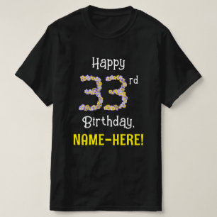 33誕生日:フローラ花数"33" +名前 Tシャツ
