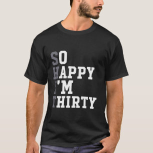 330歳のパーティー30おもしろいth Bだから幸せ Tシャツ