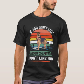 33 あなたがジャーマンシェパード嫌いなら私もあなた嫌い Tシャツ