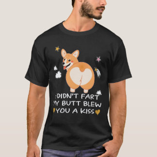 33 おならじゃないよ コーギーのお尻がキスしたの Tシャツ