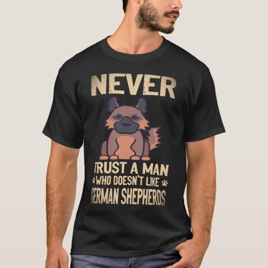 33 ジャーマンシェパード好きじゃない男を信用するな Tシャツ (正面)