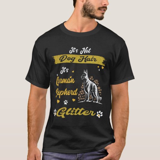 33 犬の毛ではありません ジャーマンシェパード グリッター Tシャツ (正面)