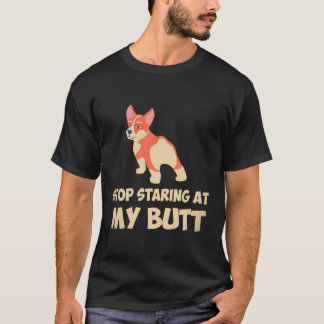 33 私のお尻を見つめるのはやめて コーギー Tシャツ